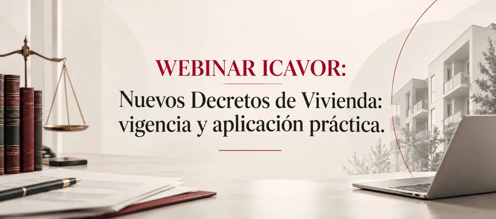 Nuevos decretos de vivienda: vigencia y aplicación práctica 2026
